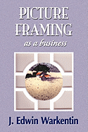 Picture Framing as a Business