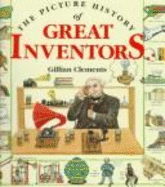 Picture History of Great Inven - Clements, Gillian