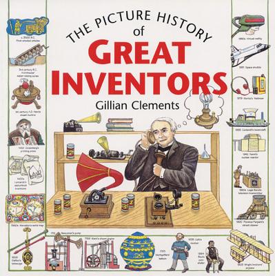 Picture History of Great Inventors - Clements, Gillian