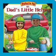 Picture Me as Dad's Little Helper