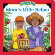 Picture Me as Mom's Little Helper - Thompson, Jennifer, and Dandi