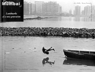 Picture Mumbai: Landmarks of a New Generation