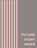 Picture Story Paper: Salmon Pink Line Pattern Big Book Learn to Draw and Write Proportion Letters ( for Kinder-3rd Grade )