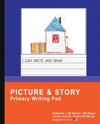 Picture & Story Primary Writing Pad: Blue Orange - Primary Draw & Write Journal - Story Notebook for Home & School [classic] - P2g Innovations