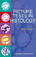 Picture Tests in Histology - Young, Barbara, BSC, Med, PhD, MB, MRCP