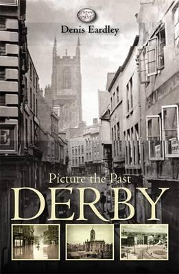 Picture the Past Derby - Eardley, Denis