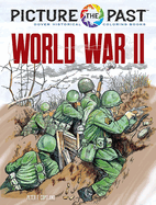 Picture the Past(tm) World War II: Historical Coloring Book