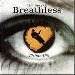 Picture This: The Best of Breathless