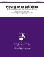 Pictures at an Exhibition: Orchestral Excerpts for the Brass Section, Score & Parts