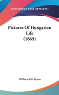 Pictures Of Hungarian Life (1869)