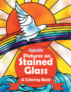 Pictures on Stained Glass (a Coloring Book)