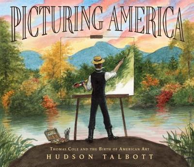 Picturing America: Thomas Cole and the Birth of American Art - 