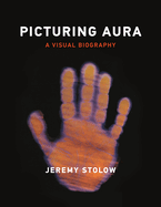 Picturing Aura: A Visual Biography