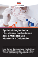?pid?miologie de la r?sistance bact?rienne aux antibiotiques Monteria - Colombie