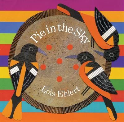 Pie in the Sky - Ehlert, Lois