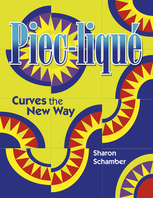 Piec-Lique: Curves the New Way - Schamber, Sharon