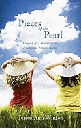 Pieces of the Pearl: Memoirs of a Foster Child's Triumphant Transformation