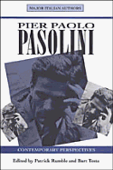 Pier Paolo Pasolini: Contemporary Perspectives