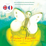 Pierina and the Wing Tailor / Pirina et le tailleur d'ailes: English / French Bilingual Children's Picture Book (Livre pour enfants bilingue anglais / franais)