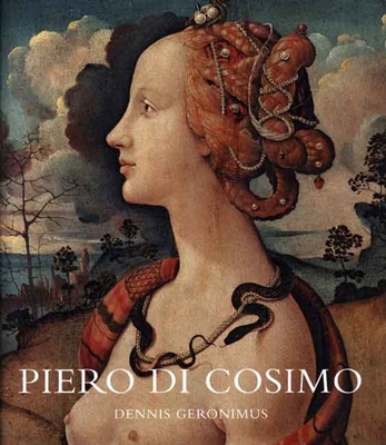 Piero Di Cosimo: Visions Beautiful and Strange - Geronimus, Dennis, Mr.