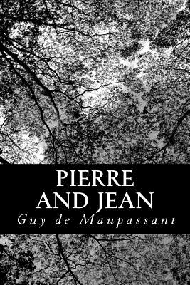 Pierre and Jean - Bell, Clara (Translated by), and Maupassant, Guy De