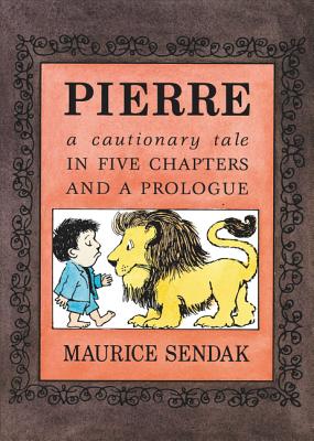 Pierre Board Book: A Cautionary Tale in Five Chapters and a Prologue - 