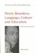Pierre Bourdieu: Language, Culture and Education: Theory Into Practice