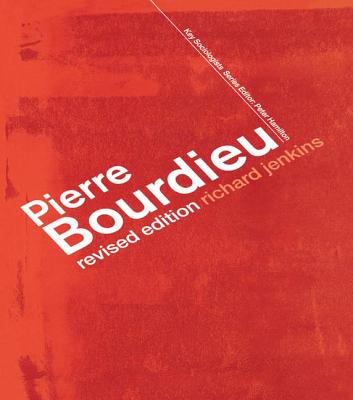 Pierre Bourdieu - Jenkins, Richard