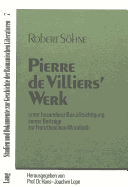 Pierre de Villiers' Werk: Unter Besonderer Beruecksichtigung Seiner Beitraege Zur Franzoesischen Moralistik