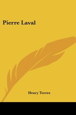 Pierre Laval - Torres, Henry