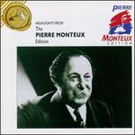 Pierre Monteux Edition [Highlights]