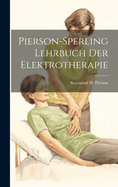 Pierson-Sperling Lehrbuch Der Elektrotherapie