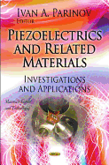 Piezoelectrics & Related Materials: Investigations & Applications