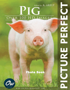 Pig: Picture Perfect Photo Book