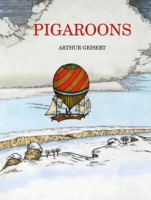 Pigaroons - Geisert, Arthur