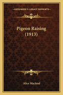 Pigeon Raising (1913)