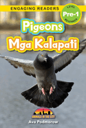 Pigeons: Bilingual (English/Filipino) (Ingles/Filipino) Mga Kalapati - Animals in the City (Engaging Readers, Level Pre-1)