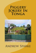 Piggery Jokery in Tonga