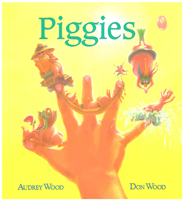 Piggies - Wood, Audrey, and Wood, Don