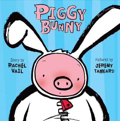 Piggy Bunny - Vail, Rachel