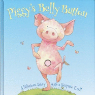 Piggy's Belly Button - Random House, and Faulkner, Keith