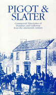 Pigot and Slater: Commercial Directories of Dumfries and Galloway from the Nineteenth Century - Dumfries and Galloway Libraries, Information and Archives