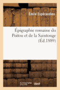 ?pigraphie Romaine Du Poitou Et de la Saintonge