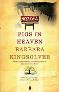 Pigs in Heaven: Author of Demon Copperhead, Winner of the Women's Prize for Fiction