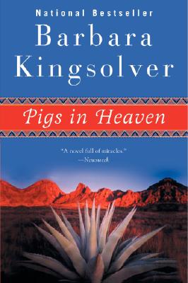Pigs in Heaven - Kingsolver, Barbara