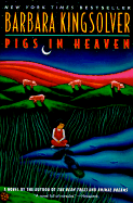 Pigs in Heaven - Kingsolver, Barbara