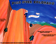 Pigs Over Colorado - MacLean, Kerry Lee