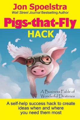 Pigs That Fly Hack - Spoelstra, Jon