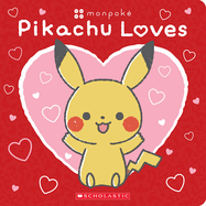 Pikachu Loves (Pok?mon: Monpok? Board Book)