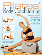 Pilates' Body Conditioning: A Program Based on the Techniques of Joseph Pilates - Selbey, Anna, and Herdman, Alan